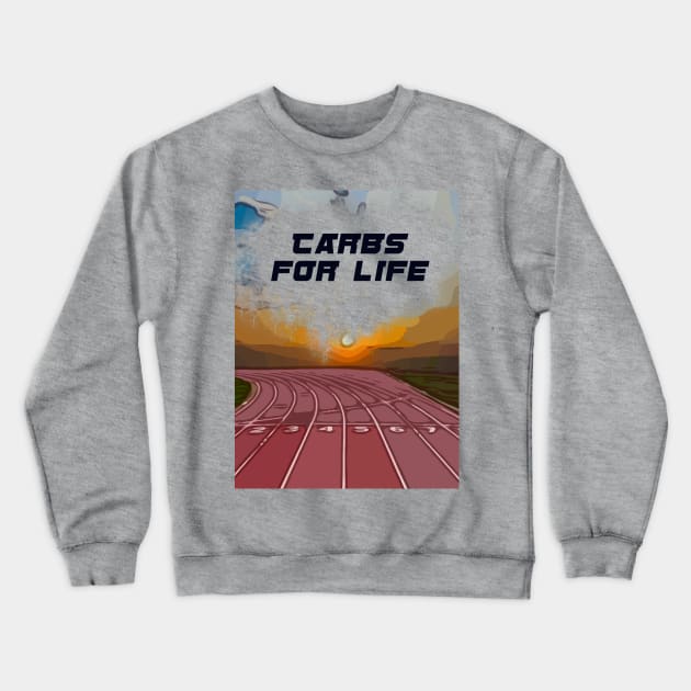 Fasbytes Running ‘Carbs for life’ Crewneck Sweatshirt by FasBytes